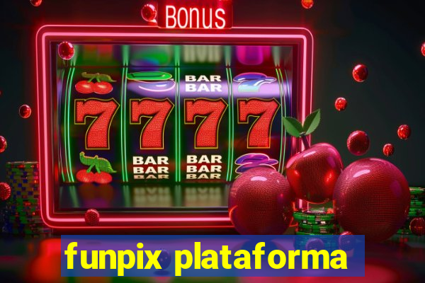 funpix plataforma